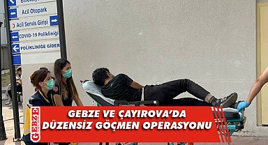 Gebze ve Çayırova'da 9 düzensiz göçmen yakalandı!