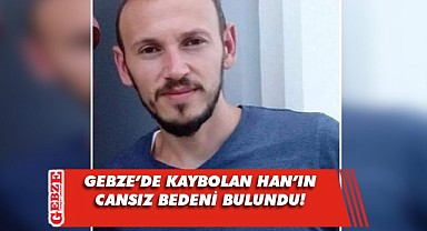 Gebzeli Han'ın cesedi ağaca asılı bulundu