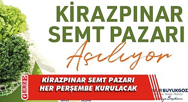 Kirazpınar'a semt pazarı geliyor