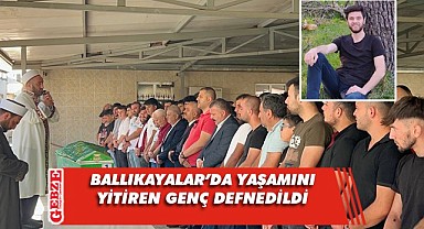 Ballıkayalar'dan düşerek ölen genç toprağa verildi