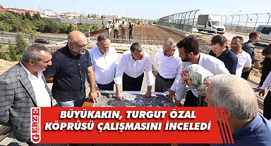 Büyükakın, Çayırova'daki çalışmayı inceledi