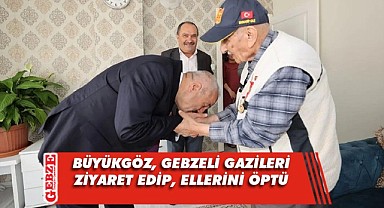 Büyükgöz, Gebzeli gazileri ziyaret etti