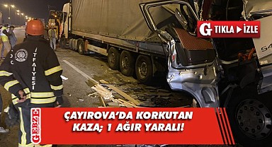 Çayırova'da 3 tır birbirine girdi