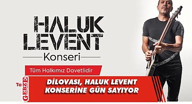 Dilovasında Haluk Levent rüzgarı esecek