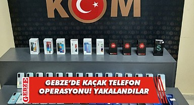 Gebze’de 46 kaçak cep telefonu ele geçirildi