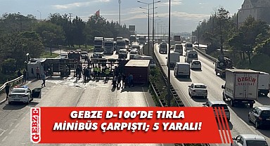Gebze'de minibüsle çarpışan tır devrildi!