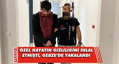 Gebze'de yakalanan zanlı tutuklandı!