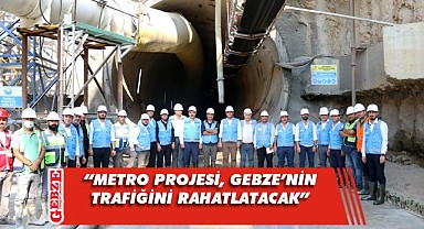 Gündoğdu, Gebze OSB-Darıca Metro çalışmasını inceledi
