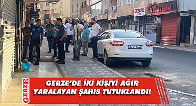 İki kişiyi ağır yaralayan şahıs tutuklandı!