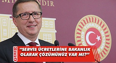 İYİ Partili Türkkan’dan servis ücretleri hakkında önerge