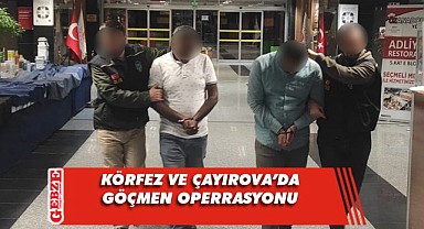 Körfez ve Çayırova'da 19 düzensiz göçmen yakalandı