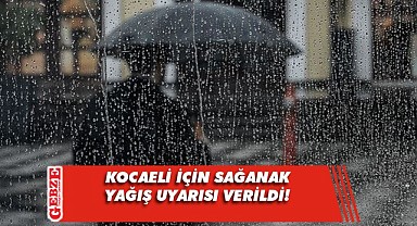 Marmara Bölgesi'nde 4 il için sağanak uyarısı