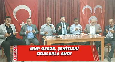 MHP Gebze'den şehitler için Kur'an-ı Kerim tilaveti