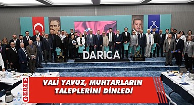 Vali Yavuz, Darıca'nın muhtarlarıyla bir araya geldi