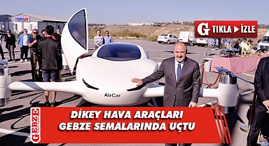 Varank, Gebze'de AirTaxi Dikey Hava Gösterisi'ni izledi