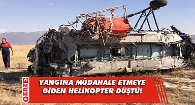 Yangına müdahaleye giden helikopter düştü; 2 ölü, 5 yaralı