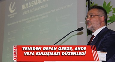 Yeniden Refah Gebze, anlamlı programda bir araya geldi