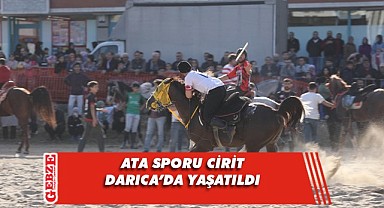 Darıca'daki cirit şölenini binlerce kişi izledi
