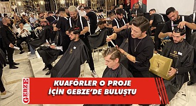 Dünyanın dört bir yanından gelen kuaförler Gebze'de buluştu