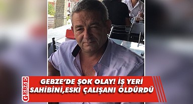 Eski çalışanı, iş yeri sahibini öldürdü!