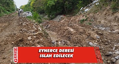 Eynerce Deresi’nde ıslah çalışmaları başladı