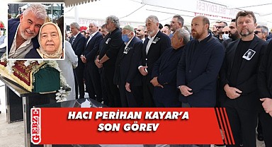 Hacı Perihan Kayar, son yolculuğuna uğurlandı