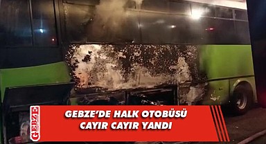 Halk otobüsü alevlere teslim oldu