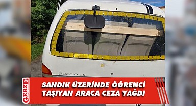 Kapalı kasa araçla öğrenci taşıyordu! Cezası kesildi