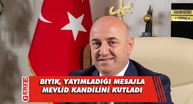 Muzaffer Bıyık, Mevlid Kandili kutlama mesajı yayımladı