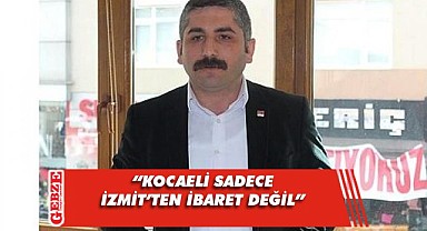 Orhan, 'Neden Gebze'de etkinlik yapmıyorsunuz?' diye sordu