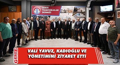Vali Yavuz, Gebze Trabzonlular Derneği'ne gitti