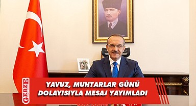 Vali Yavuz, Muhtarlar Günü’nü kutladı