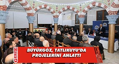 Zinnur Büyükgöz, mahalle meclisini Tatlıkuyu'da topladı