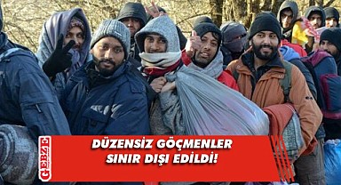 119 düzensiz göçmen sınır dışı edildi!