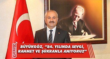 Başkan Büyükgöz'ün 10 Kasım Mesajı!