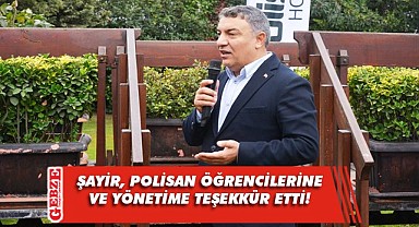 Başkan Şayir'den Polisan'a teşekkür!