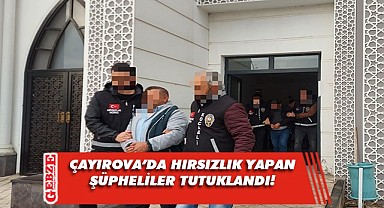 Çayırova'da otomobilden hırsızlık yaptıkları iddiasıyla 3 zanlı tutuklandı!