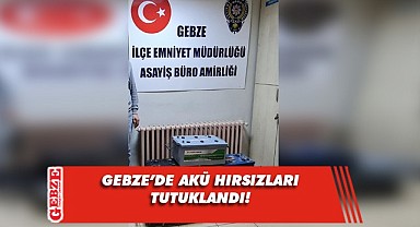 Gebze'de araçtan akü hırsızlığı şüphelisi 2 kişi tutuklandı!