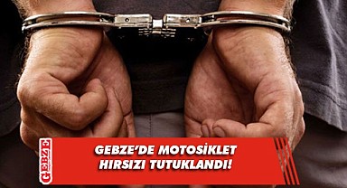 Gebze'de motosiklet çalan şüpheli tutuklandı!