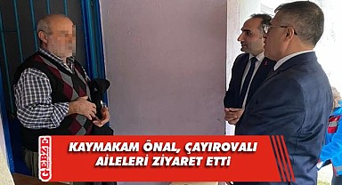 Kaymakam Önal'dan 'Gönülden Gönüle' ziyaretleri