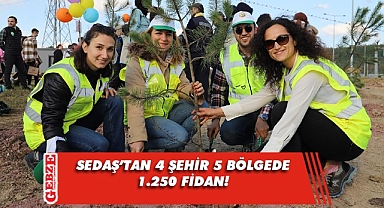SEDAŞ'tan Milli Ağaçlandırma Günü'nde 1.250 fidan!