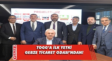 Gebze Ticaret Odası, TOGG heyecanına ortak oldu!