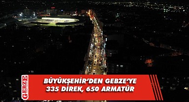 Büyükşehir, Gebze'yi ışıl ışıl yaptı