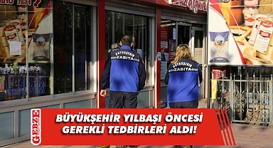 Büyükşehir yılbaşı için tüm önlemleri aldı