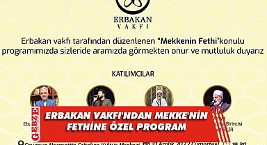 Erbakan Vakfı, Mekke'nin fethini kutlayacak