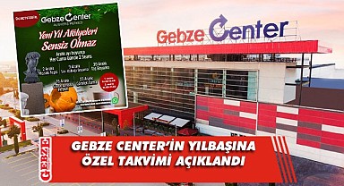 Gebze Center'de Aralık takvimi belli oldu