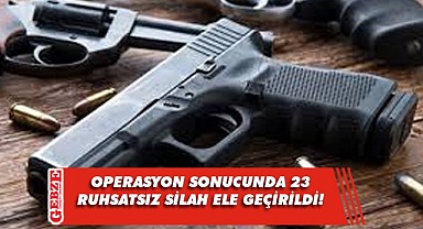 Gebze'de 23 ruhsatsız tabanca ele geçirildi!