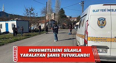 Gebze'de husumetlisini silahla yaralayan zanlı tutuklandı