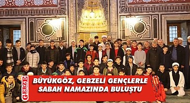 Gebzeli Öğrenciler, Çoban Mustafa Paşa Camii'ne gitti