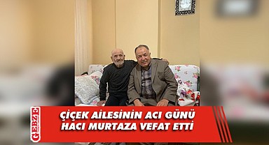 İbrahim Çiçek amcasını kaybetti